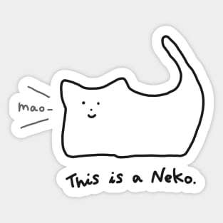 This is Neko Simple Minimal Cat Funny Meme Black and White Art with Text Sticker